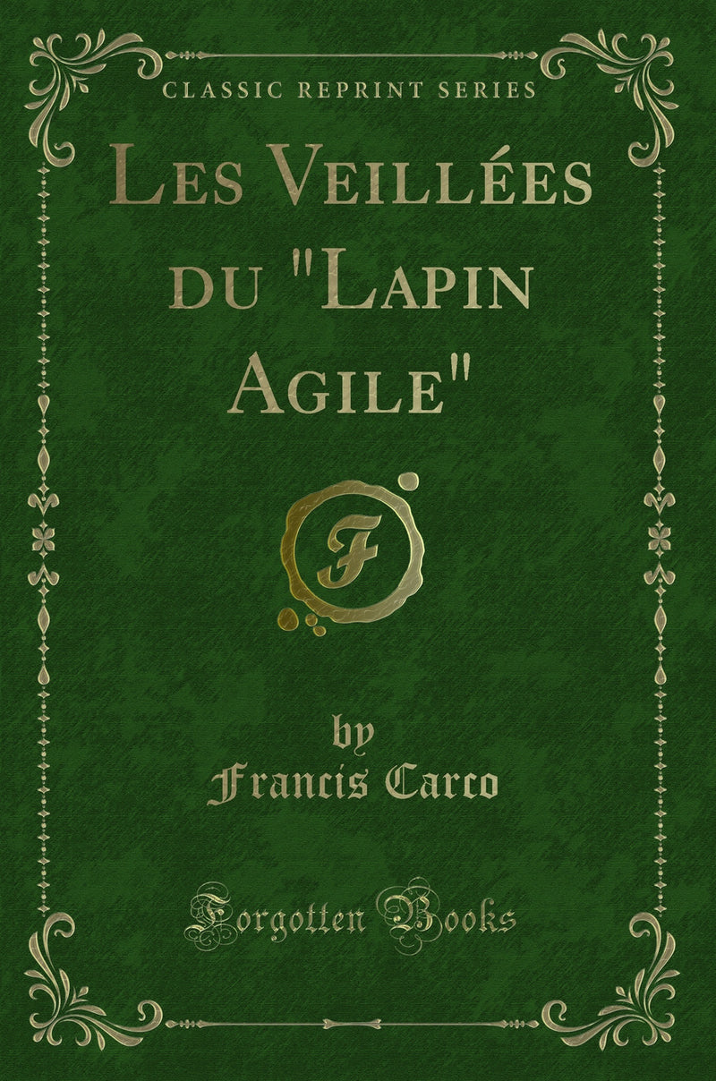 "Les Veillées du "Lapin Agile" (Classic Reprint)"