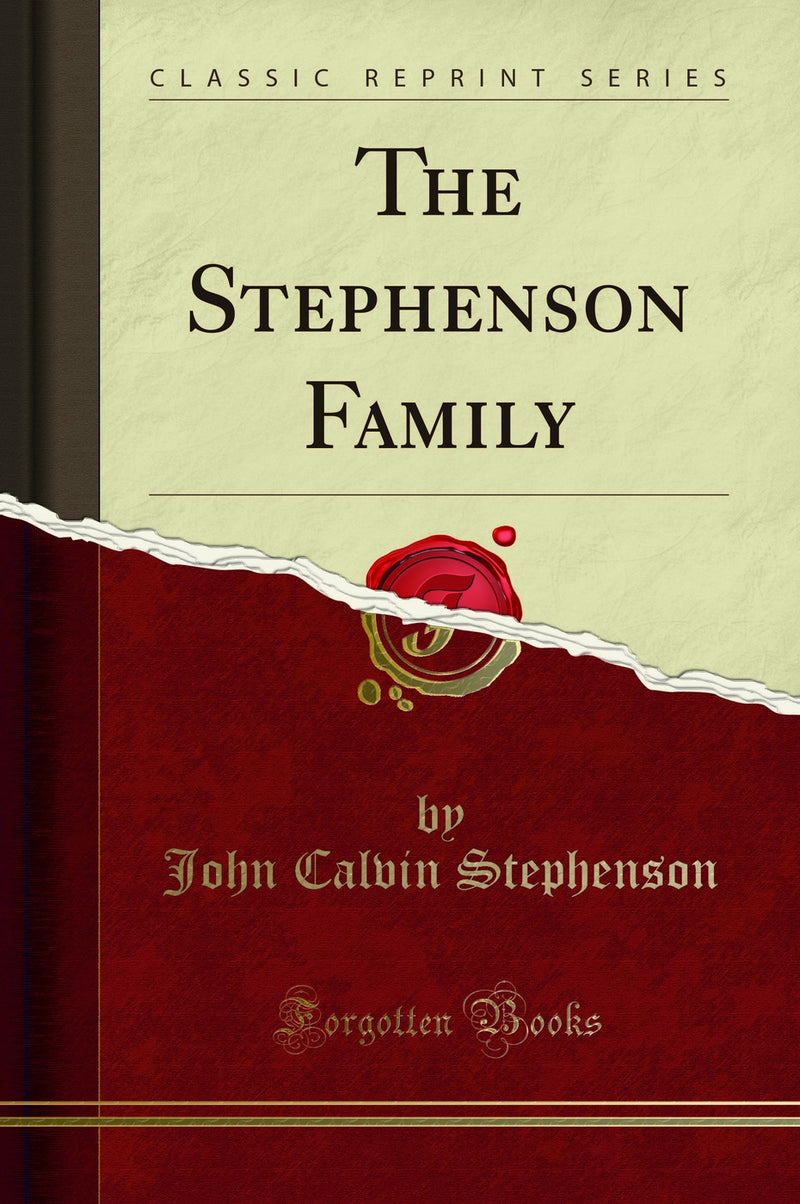 The Stephenson Family (Classic Reprint)