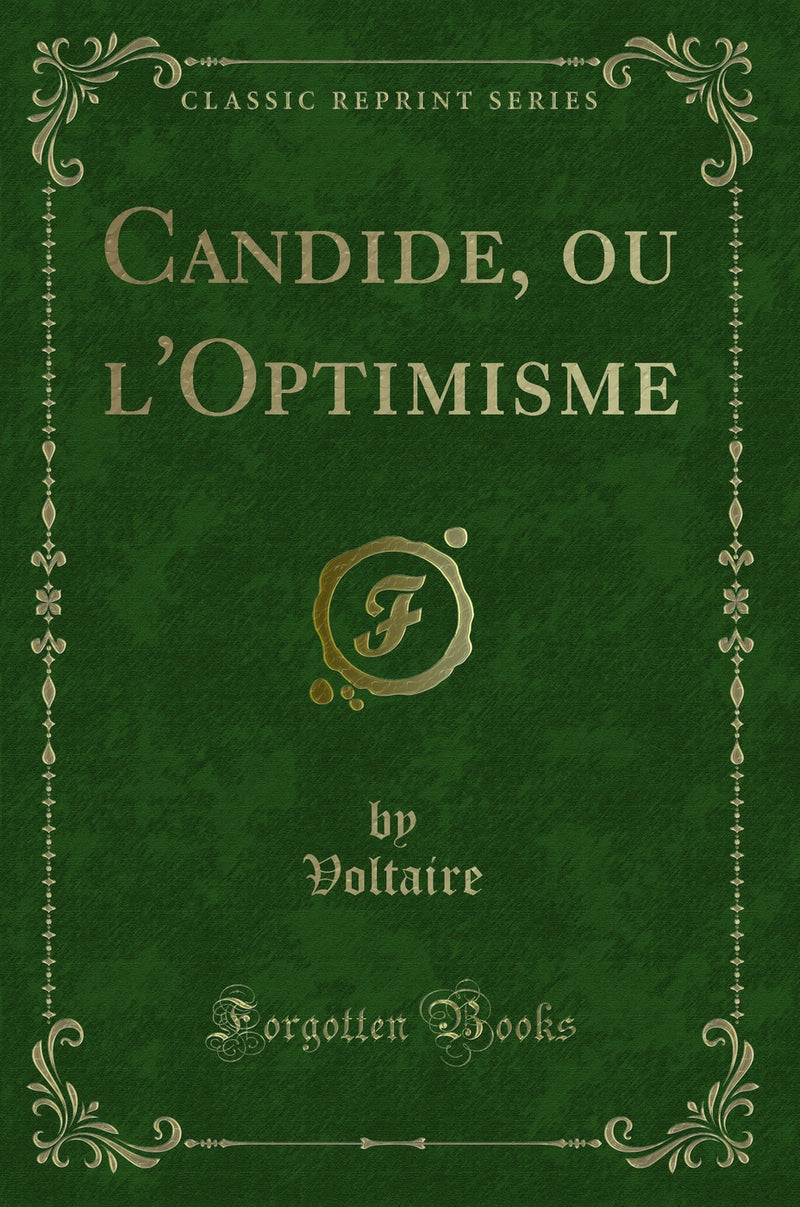 Candide, ou l''Optimisme (Classic Reprint)