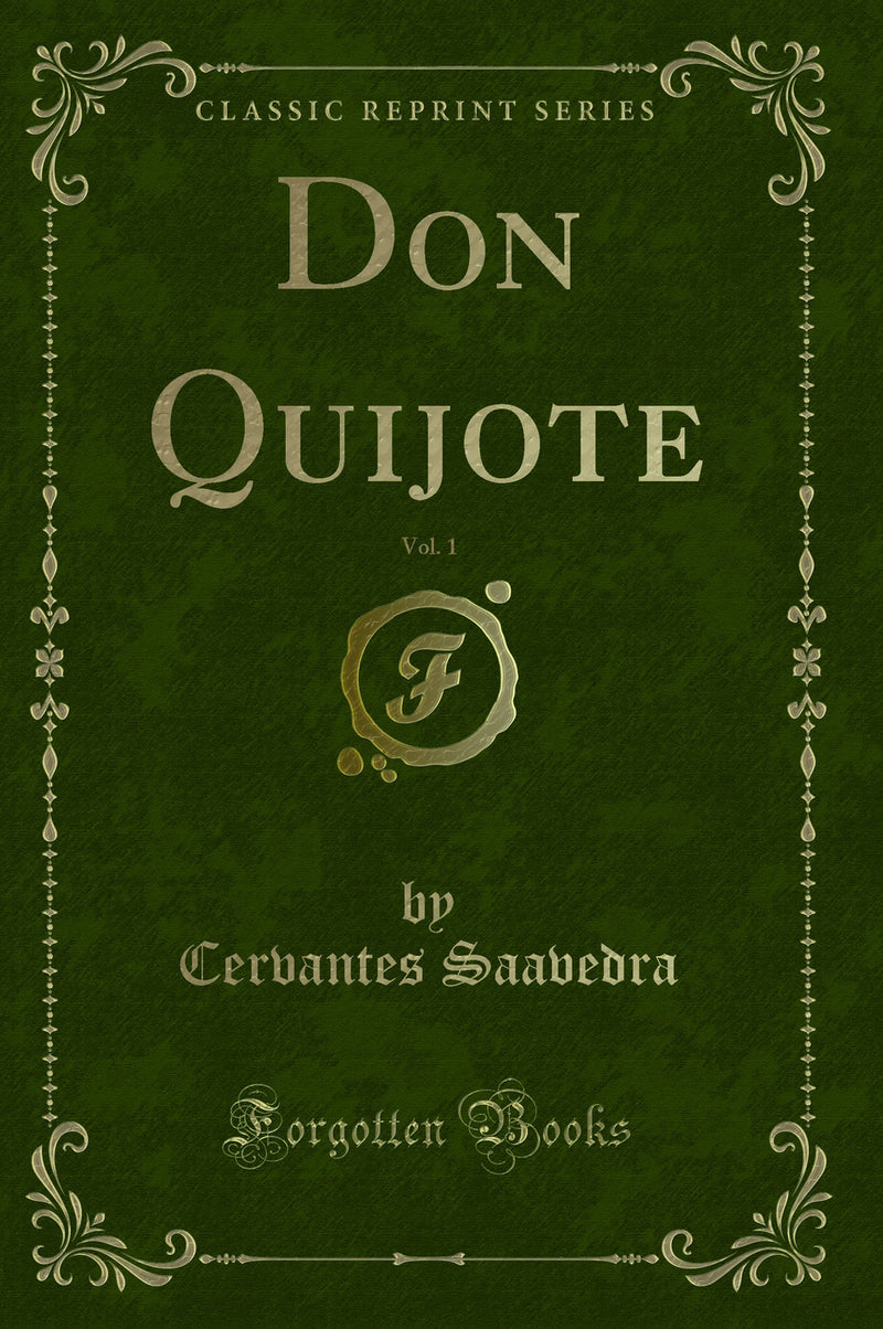 Don Quijote, Vol. 1 (Classic Reprint)