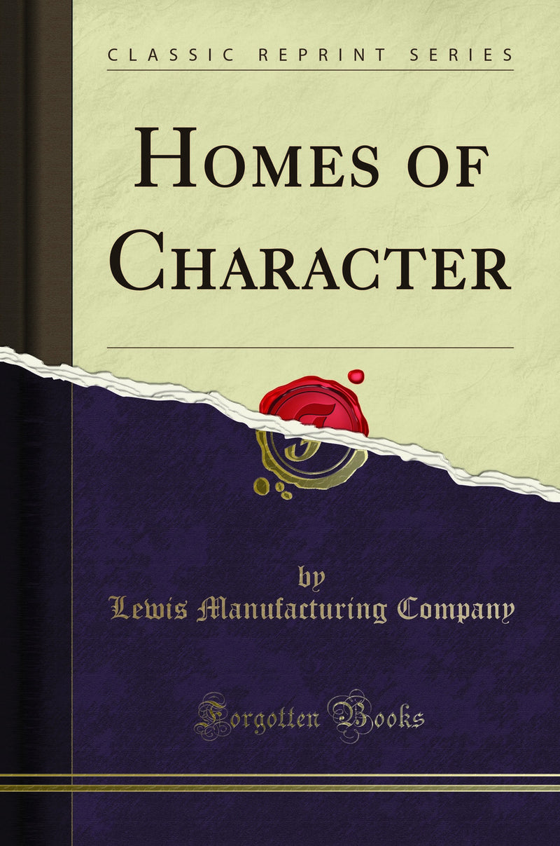 Homes of Character (Classic Reprint)