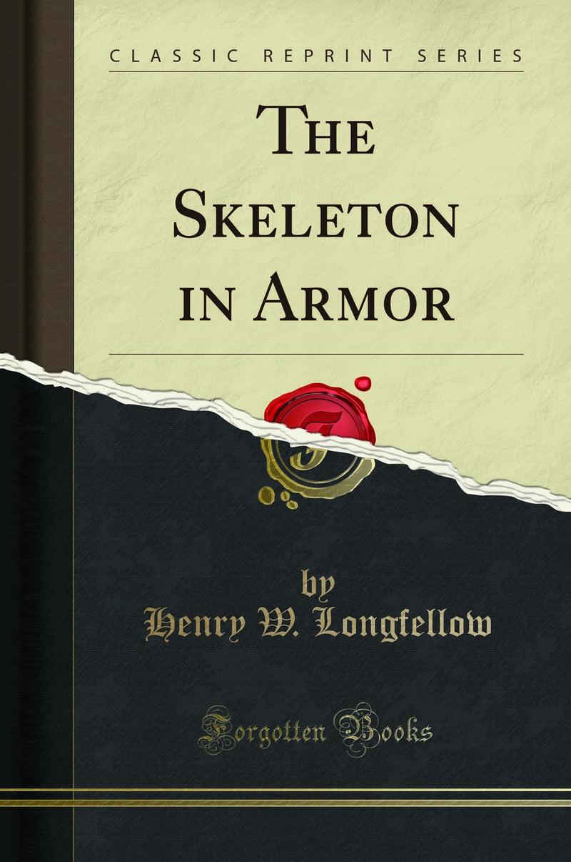 The Skeleton in Armor (Classic Reprint)