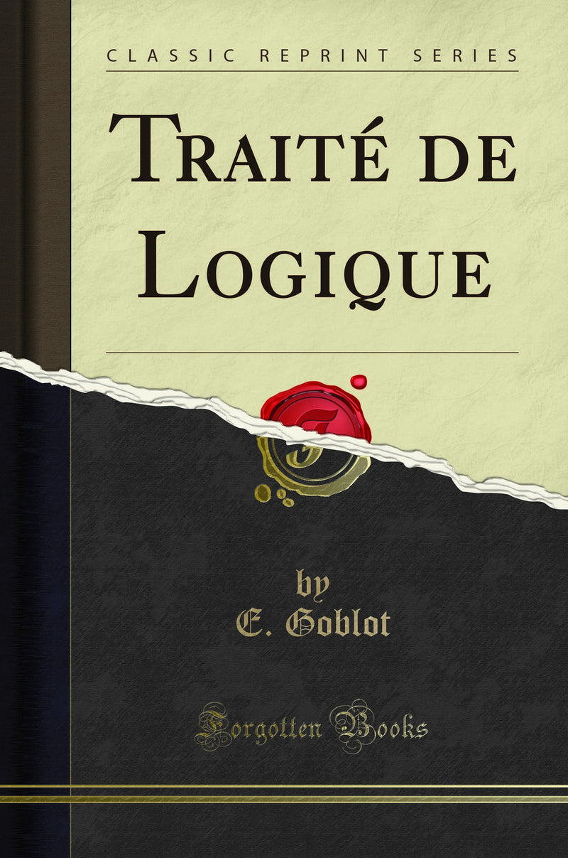 Traité de Logique (Classic Reprint)