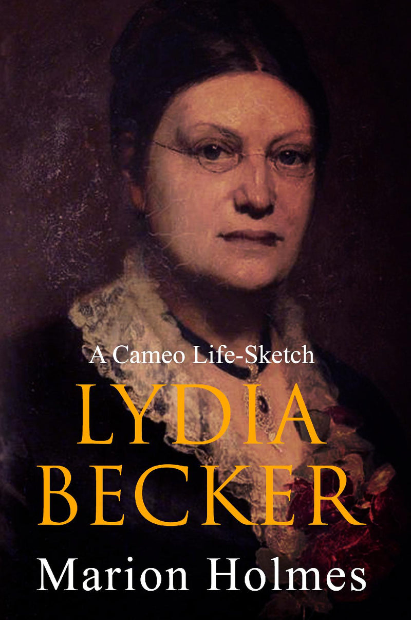 Lydia Becker: A Cameo Life-Sketch