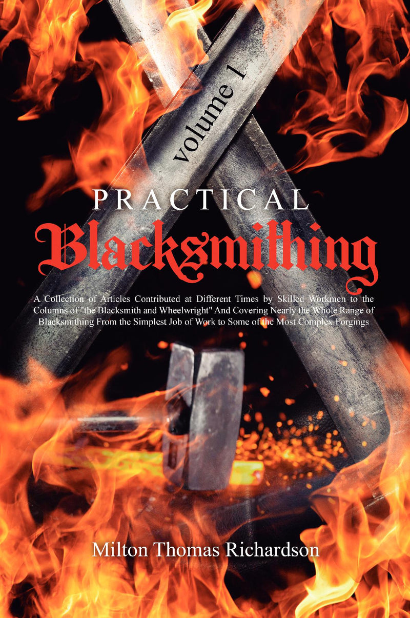 Practical Blacksmithing: Volume 1