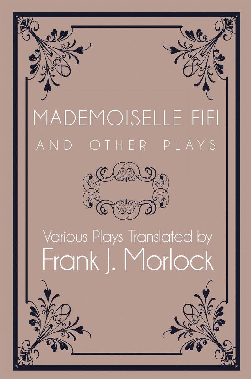 Mademoiselle Fifi and Other Plays