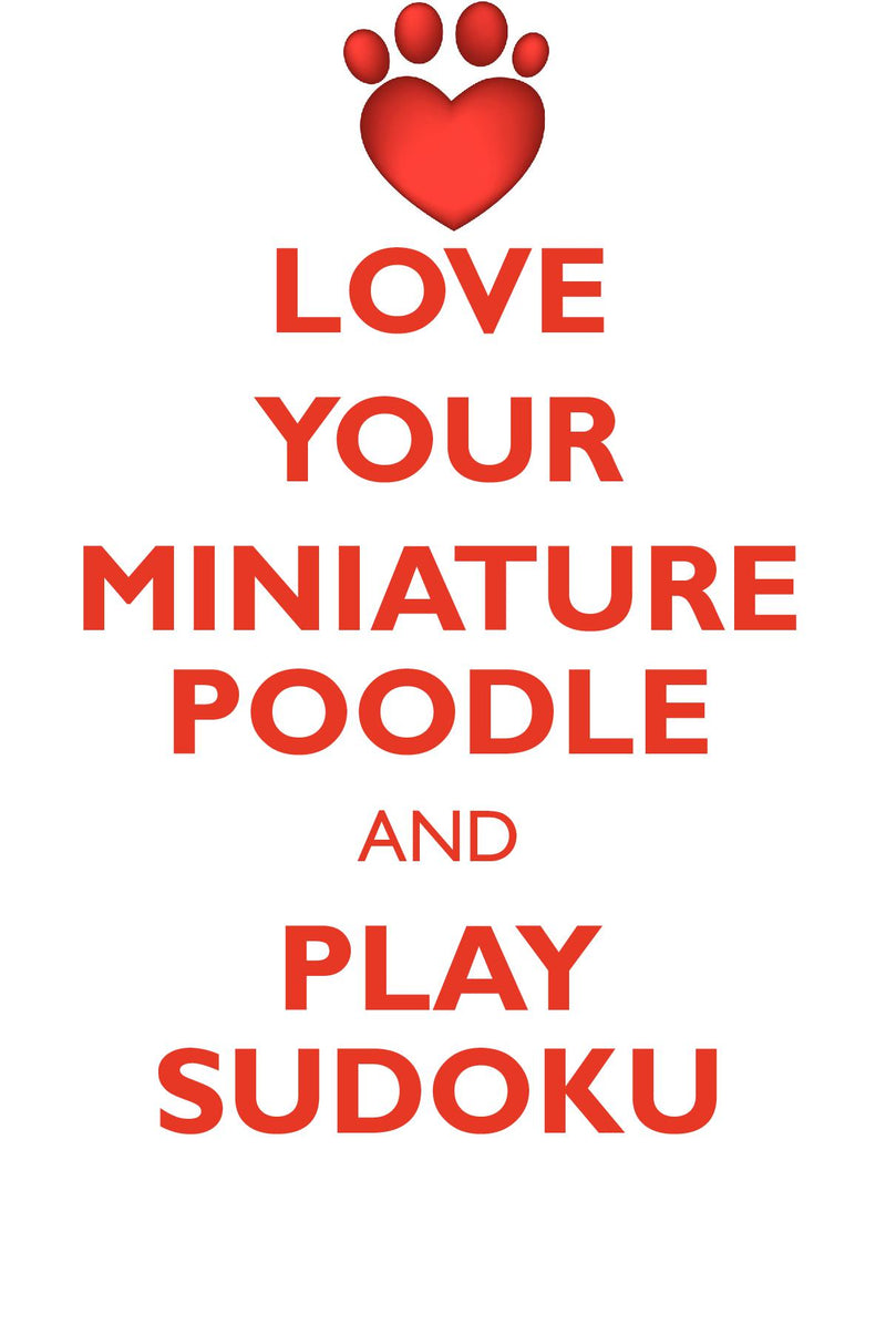 LOVE YOUR MINIATURE POODLE AND PLAY SUDOKU BLACK MINIATURE POODLE SUDOKU LEVEL 1 of 15