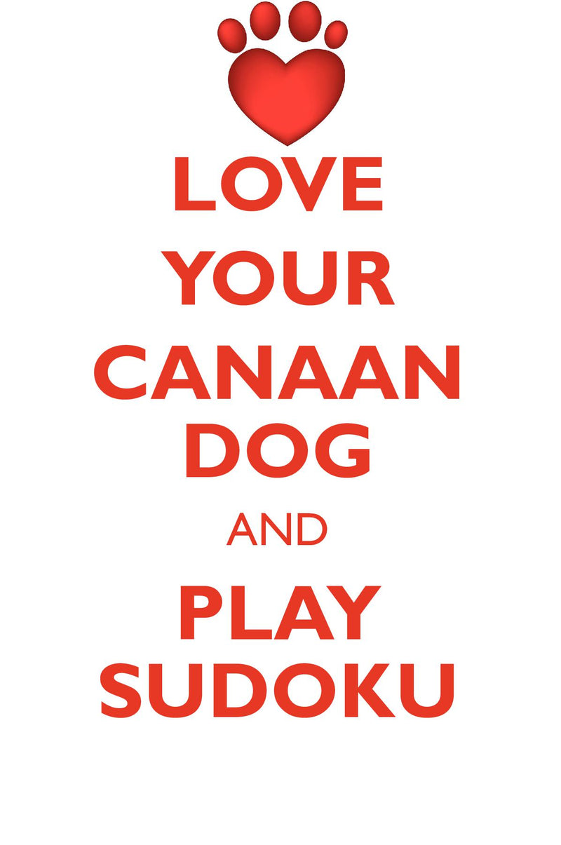 LOVE YOUR CANAAN DOG AND PLAY SUDOKU CANAAN DOG SUDOKU LEVEL 1 of 15