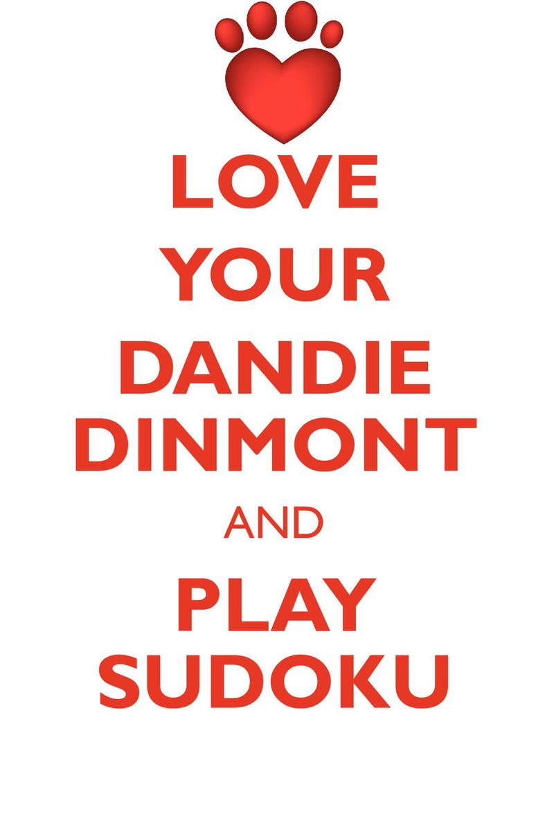 LOVE YOUR DANDIE DINMONT AND PLAY SUDOKU DANDIE DINMONT TERRIER SUDOKU LEVEL 1 of 15