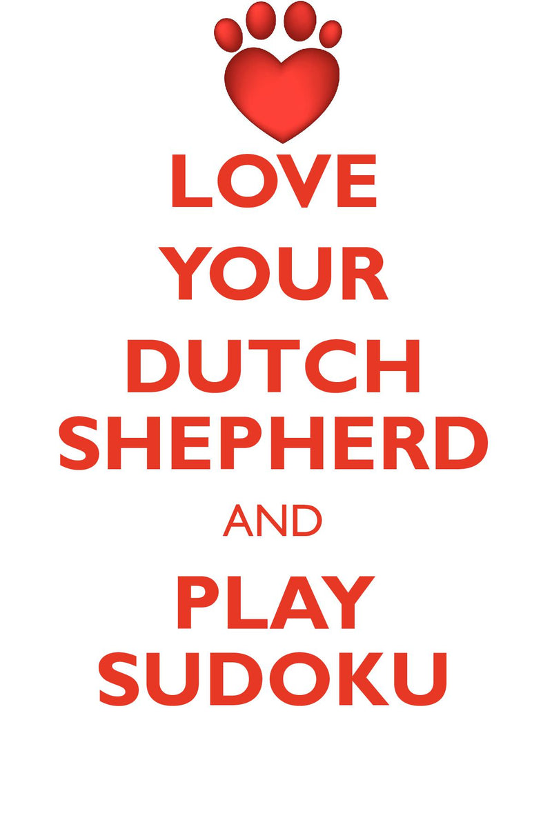 LOVE YOUR DUTCH SHEPHERD AND PLAY SUDOKU DUTCH SHEPHERD SUDOKU LEVEL 1 of 15