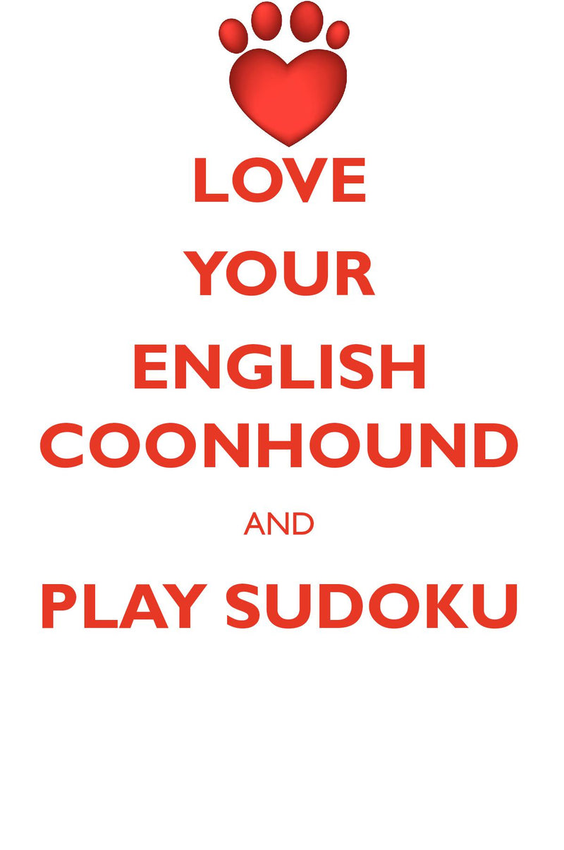 LOVE YOUR ENGLISH COONHOUND AND PLAY SUDOKU ENGLISH COONHOUND SUDOKU LEVEL 1 of 15