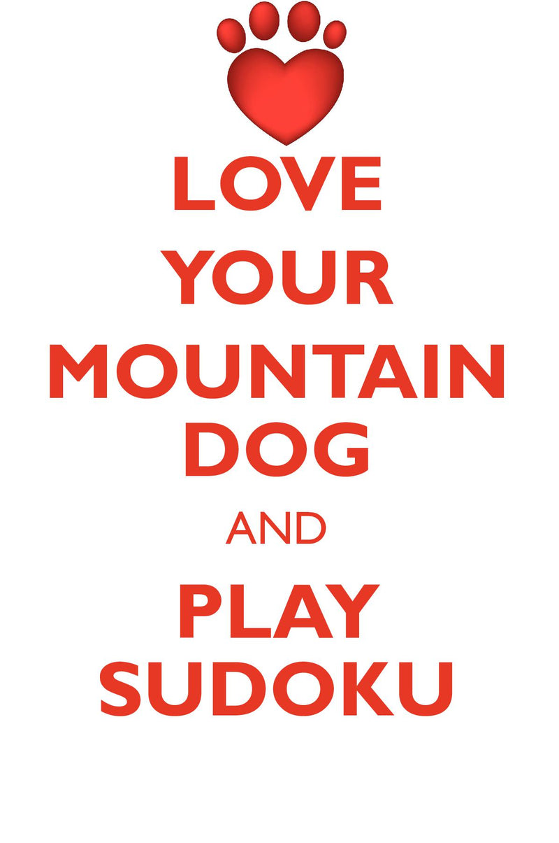 LOVE YOUR MOUNTAIN DOG AND PLAY SUDOKU ENTLEBUCHER MOUNTAIN DOG SUDOKU LEVEL 1 of 15