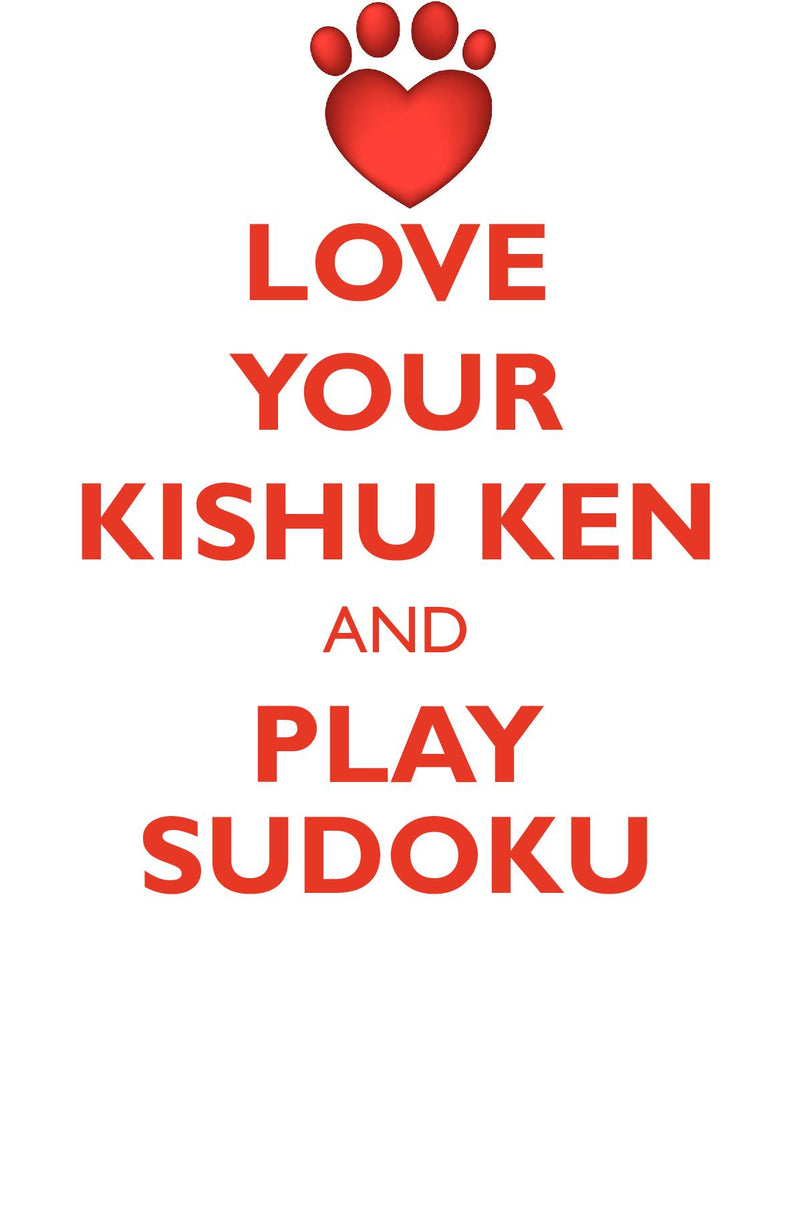 LOVE YOUR KISHU KEN AND PLAY SUDOKU KISHU KEN SUDOKU LEVEL 1 of 15