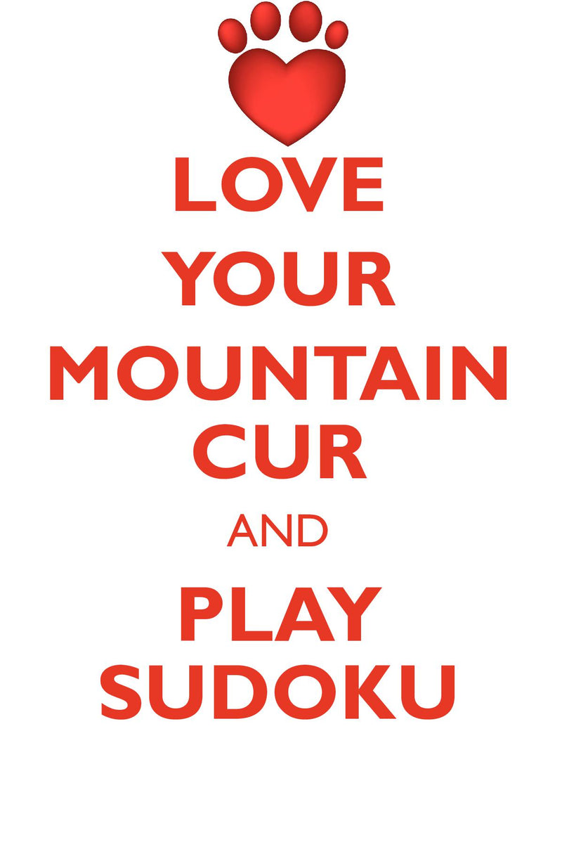 LOVE YOUR MOUNTAIN CUR AND PLAY SUDOKU MOUNTAIN CUR SUDOKU LEVEL 1 of 15