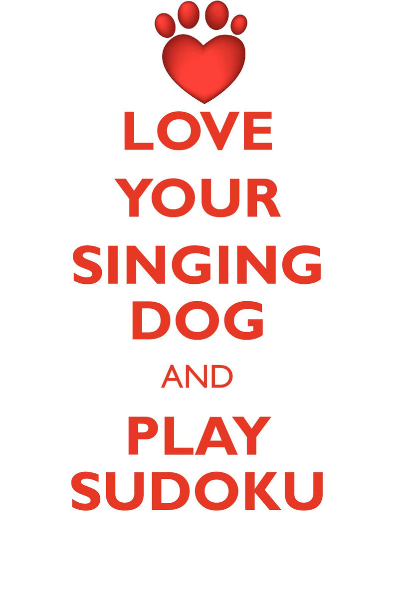 LOVE YOUR SINGING DOG AND PLAY SUDOKU NEW GUINEA SINGING DOG SUDOKU LEVEL 1 of 15