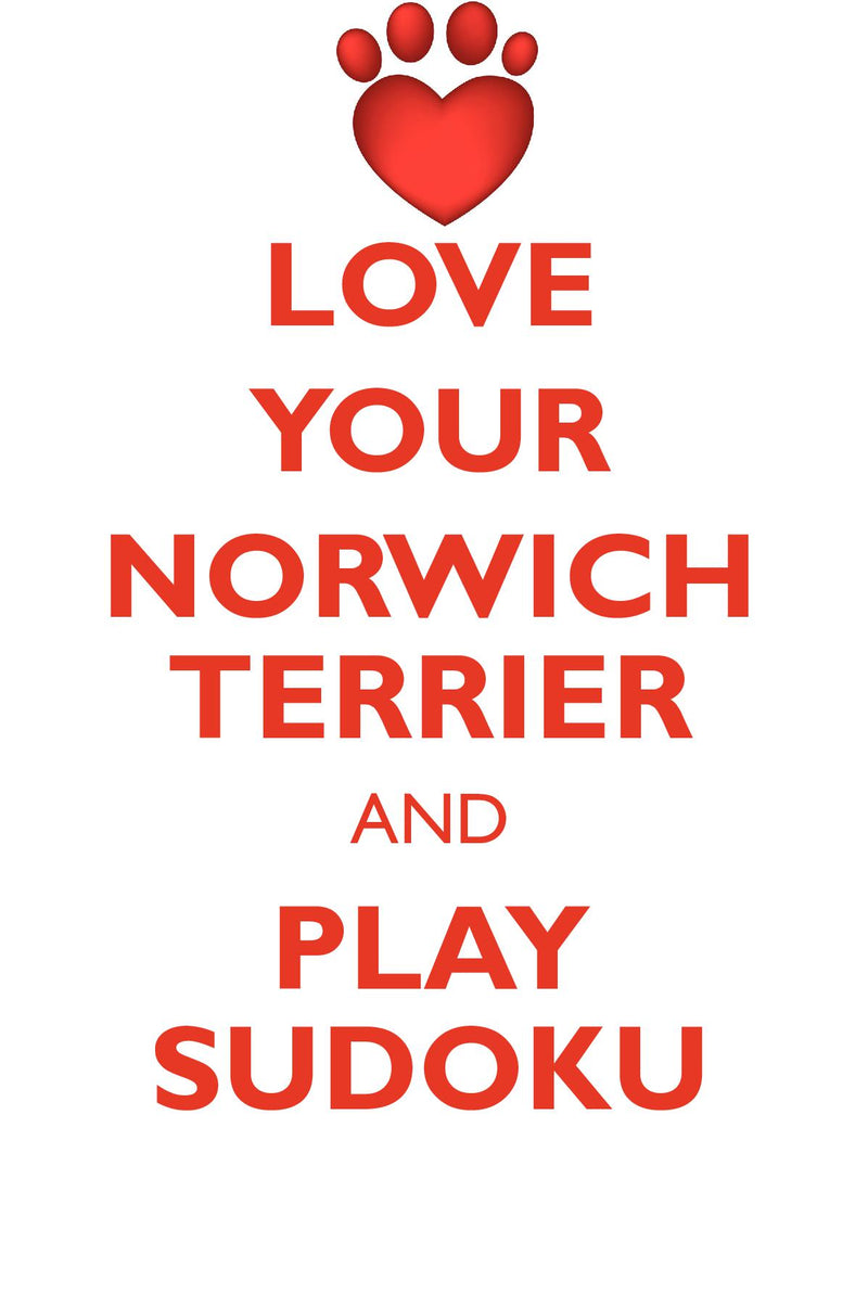 LOVE YOUR NORWICH TERRIER AND PLAY SUDOKU NORWICH TERRIER SUDOKU LEVEL 1 of 15