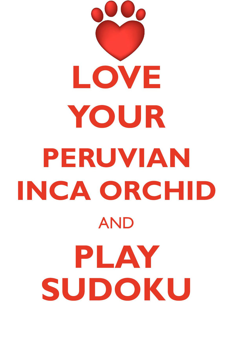 LOVE YOUR PERUVIAN INCA ORCHID AND PLAY SUDOKU PERUVIAN INCA ORCHID SUDOKU LEVEL 1 of 15