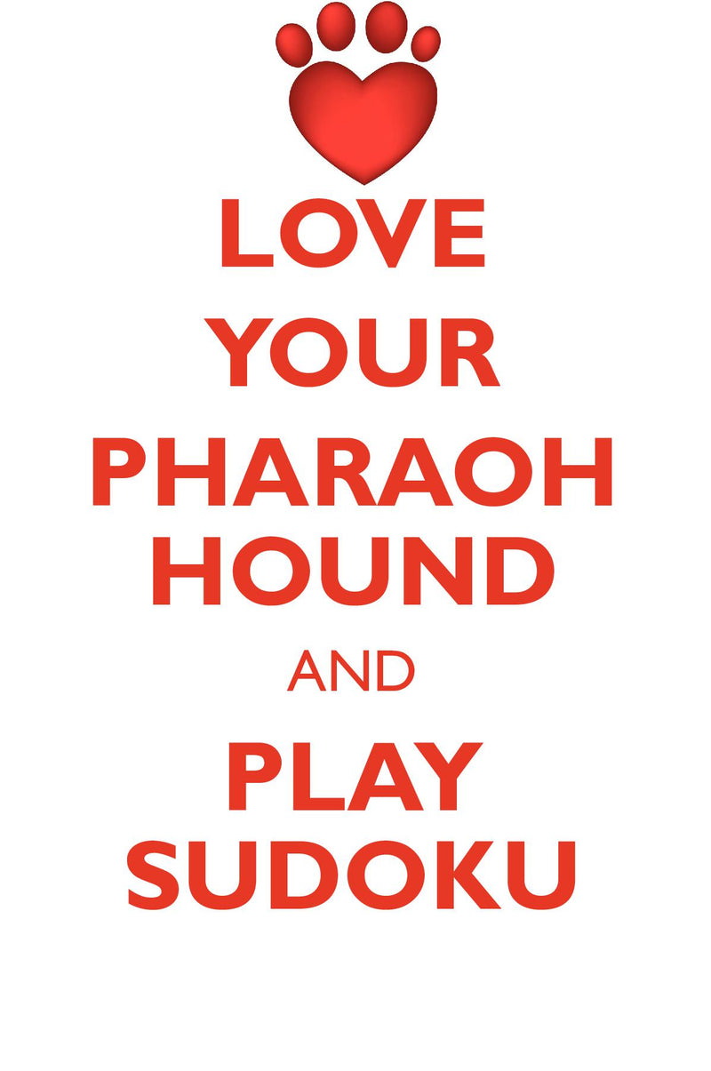 LOVE YOUR PHARAOH HOUND AND PLAY SUDOKU PHARAOH HOUND SUDOKU LEVEL 1 of 15