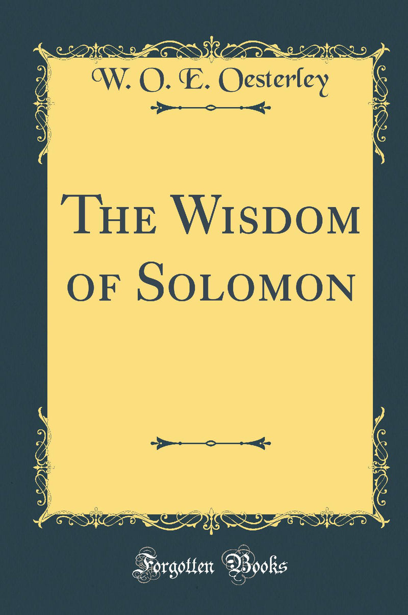 The Wisdom of Solomon (Classic Reprint)