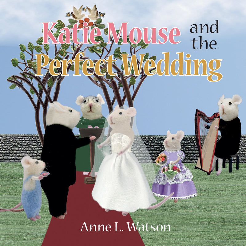 Katie Mouse and the Perfect Wedding