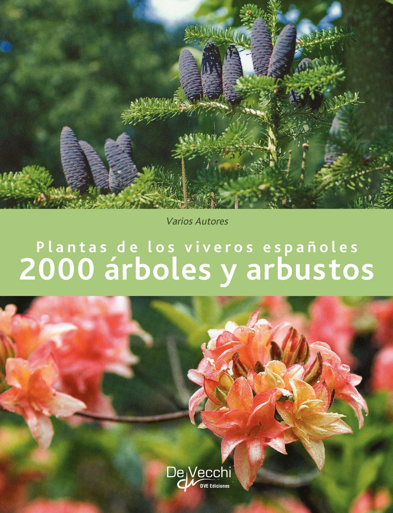 2000 árboles y arbustos. Plantas de los viveros españoles