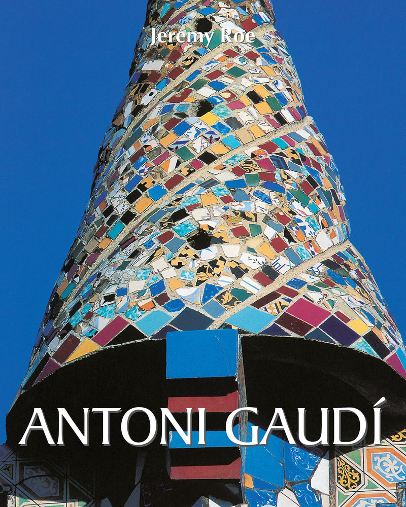 ANTONI GAUDÍ