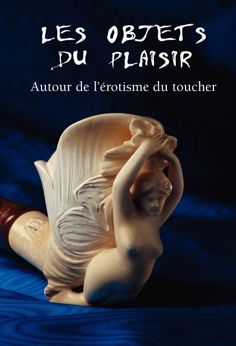 Les Objets Du Plaisir