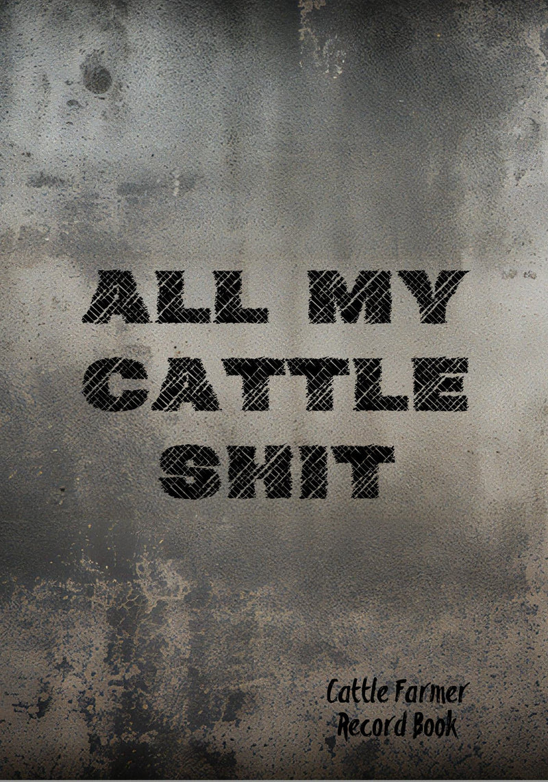 Cattle Farmer Record Book: Livestock Management Tool, Track Cattle AI, Breeding, Income And Expenses, Calving Calendar, Cow Production, Immunizations