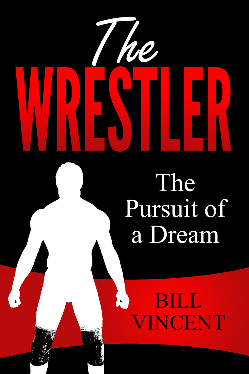 The Wrestler: The Pursuit of a Dream