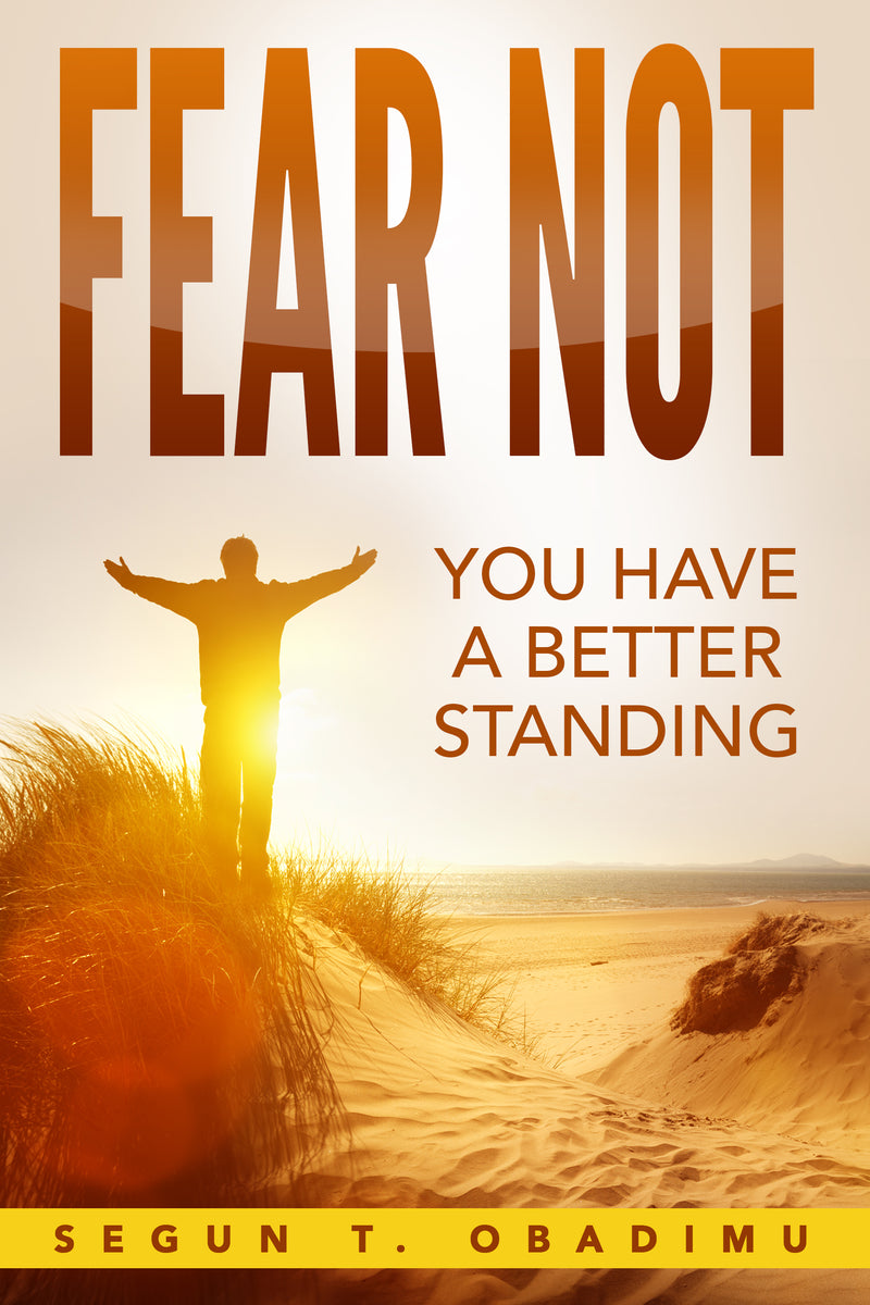 Fear Not: You Have a Better Standing