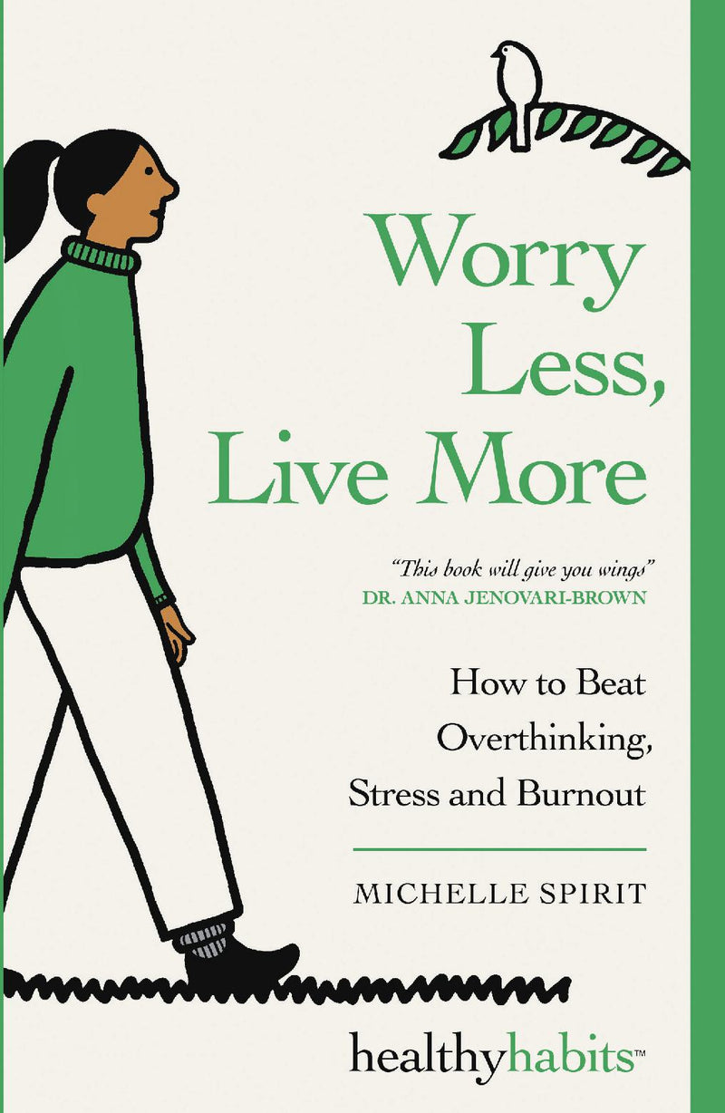 Worry Less, Live More