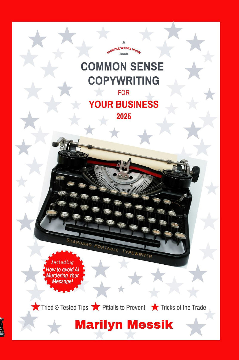 Common Sense Copywriting For Your Business. (2025 Edition)