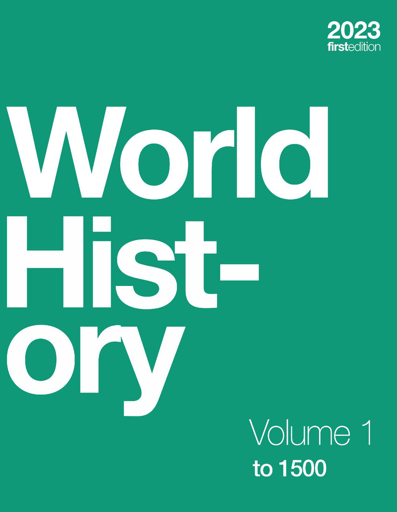 World History, Volume 1 to 1500 (paperback, b&w)