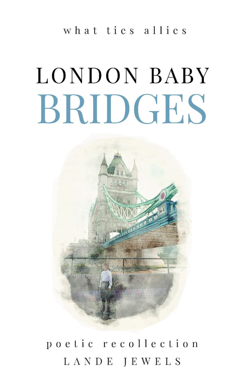 LONDON BABY BRIDGES : What ties allies