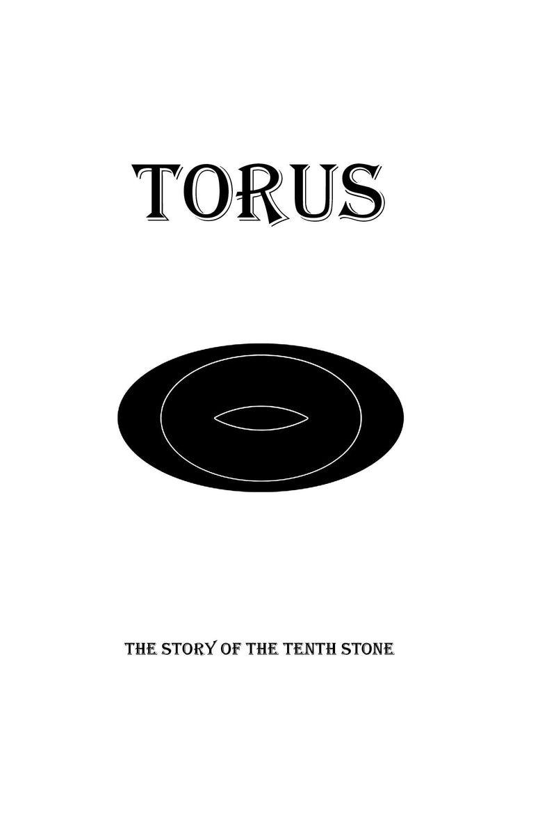 Torus: The Story of the Tenth Stone