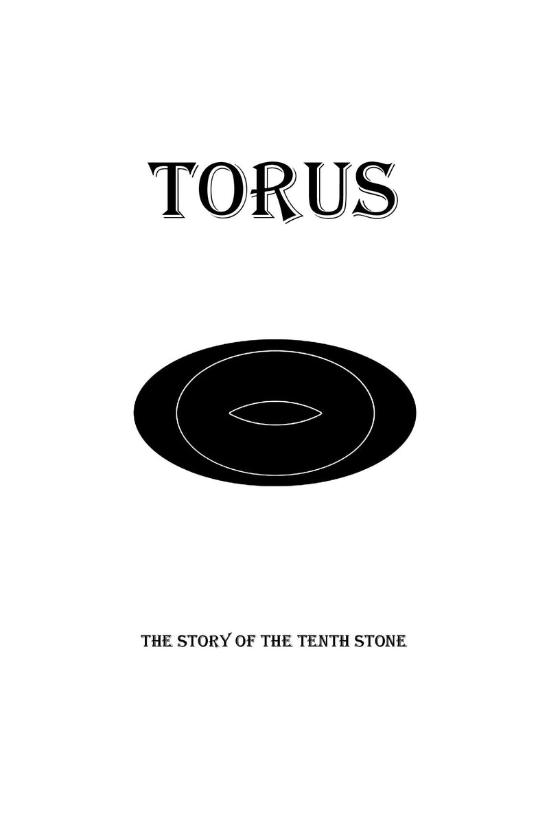 Torus: The Story of the Tenth Stone