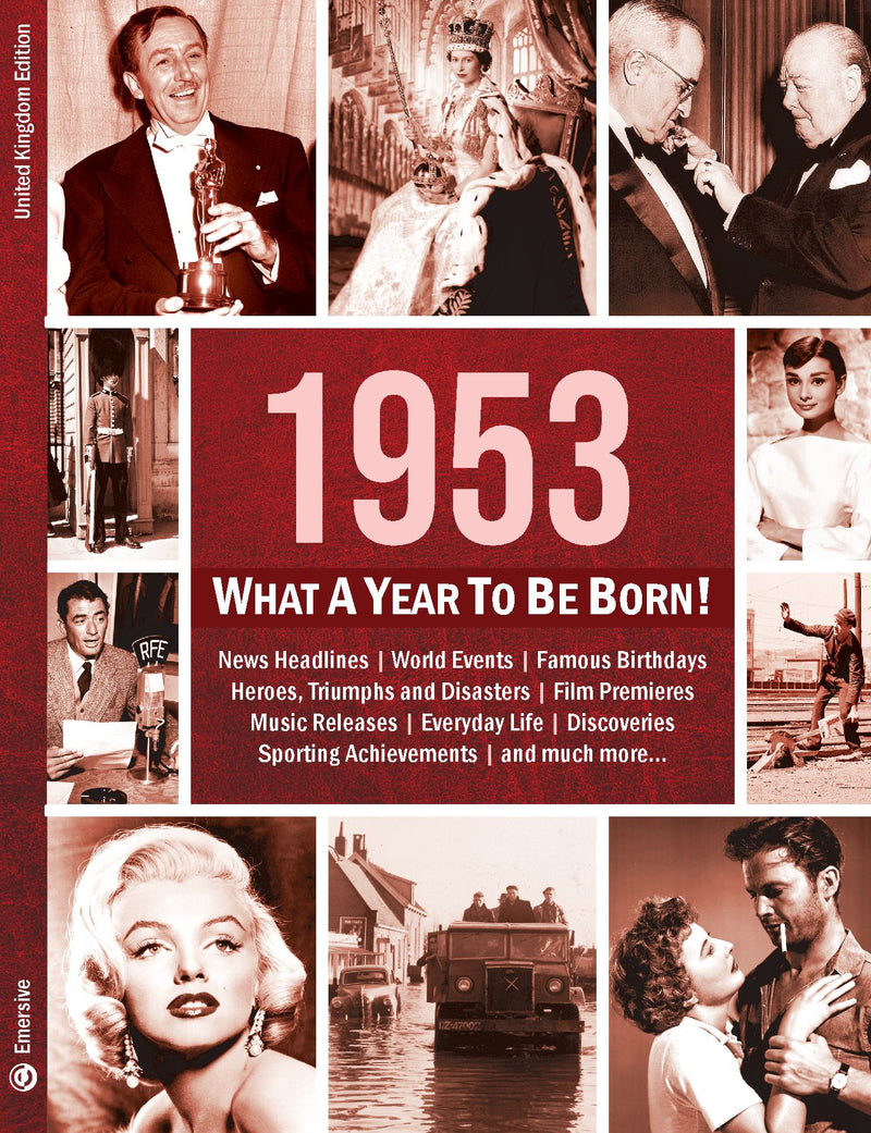 1953: What A Year To Be Born!