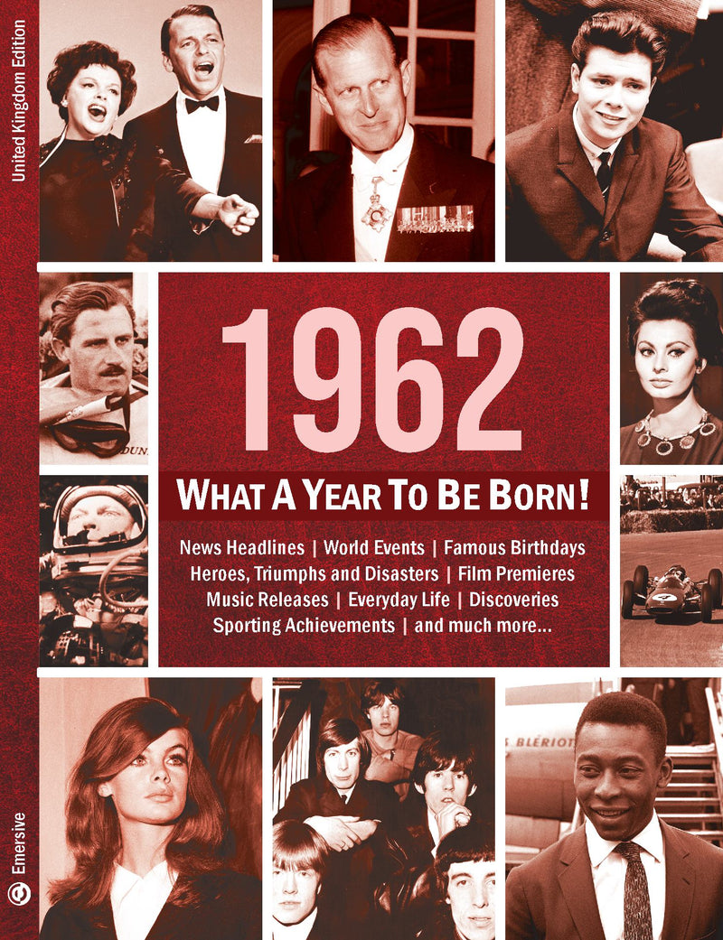 1962: What A Year To Be Born!