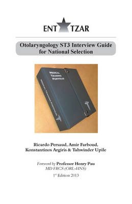 Otolaryngology ST3 Interview Guide for National Selection 