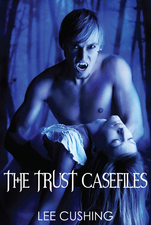 The Trust Casefiles