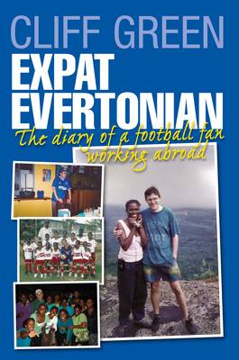 Expat Evertonian. The Diary of a football fan working abroad.