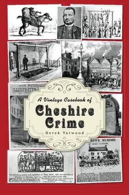 A Vintage Casebook of Cheshire Crime