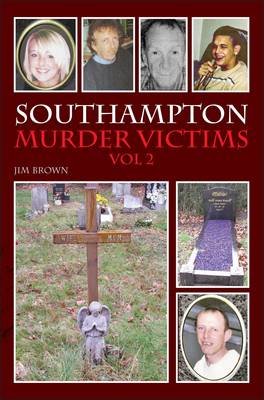 Southampton Murder Victims : Vol 2