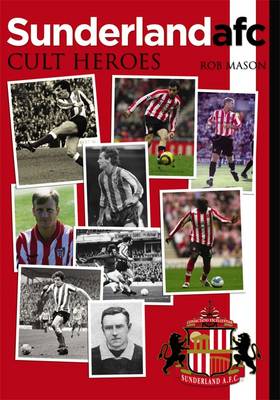 Sunderland Cult Heroes