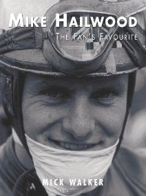 Mike Hailwood - The Fan's Favourite