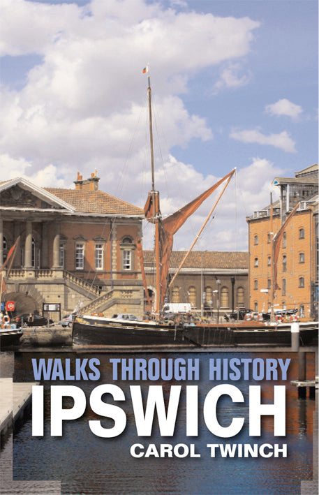 Walks Through History: Ipswich