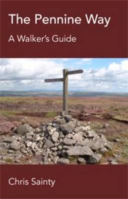 The Pennine Way: A Walkerâ€™s Guide