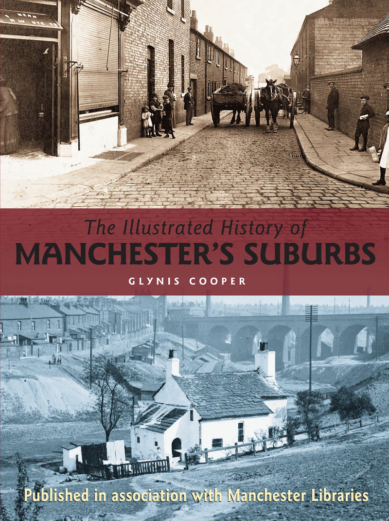 The Illustrated History of Manchester’s Suburbs