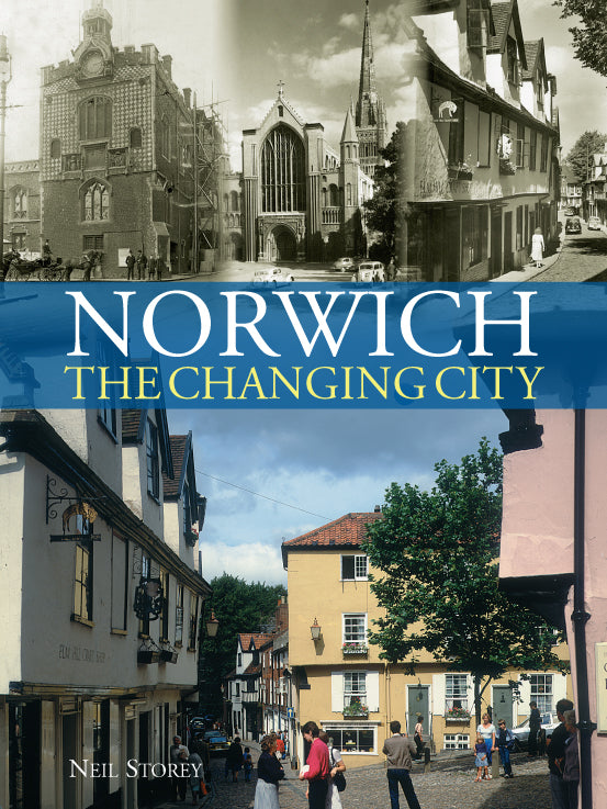 Norwich: The Changing City