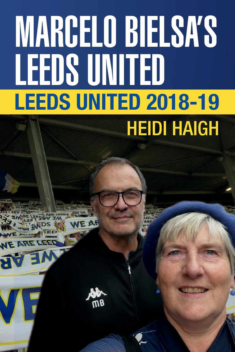 Marcelo Bielsa's Leeds United. A 2018-19 season review